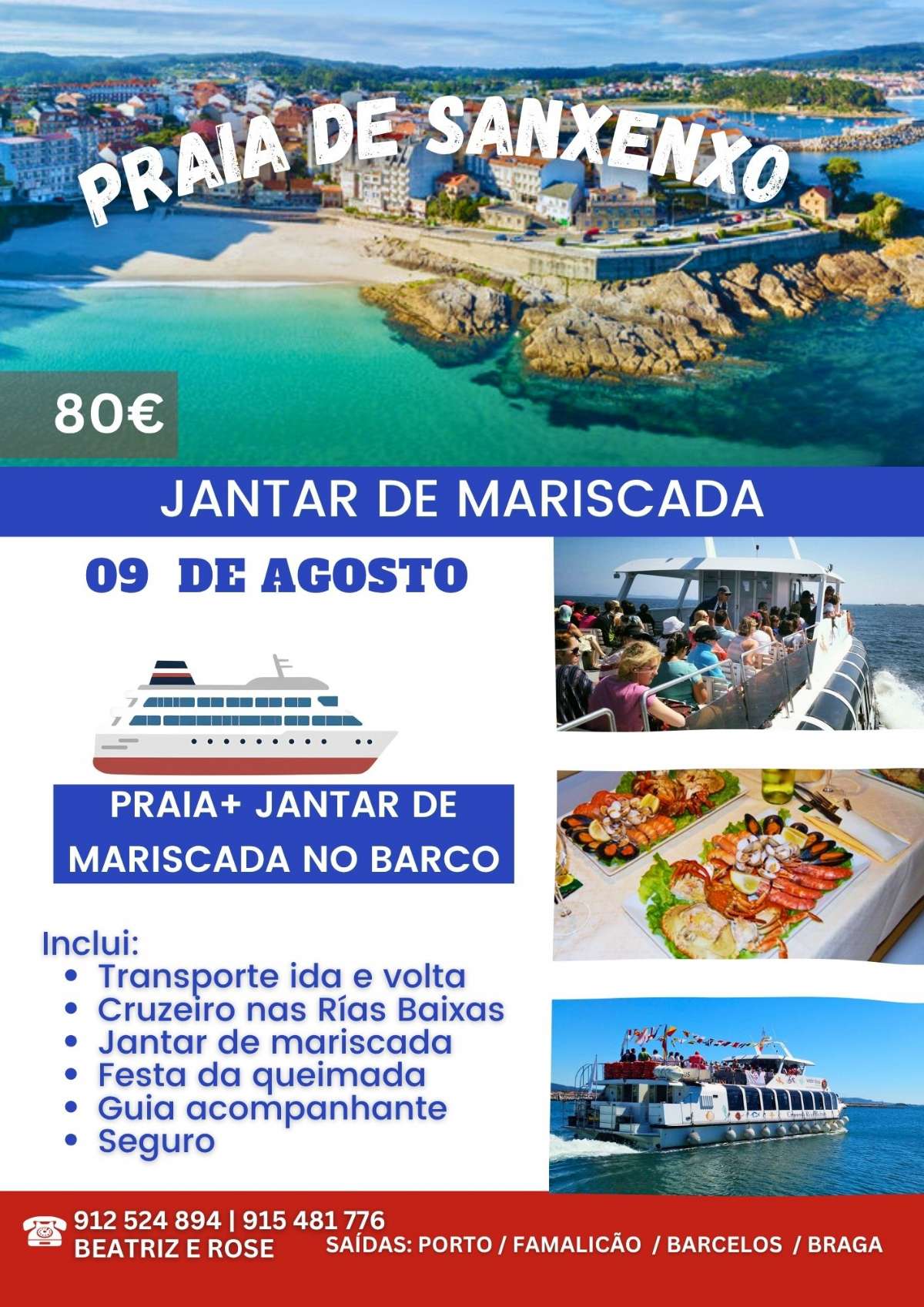 PRAIA+ CRUZEIRO + JANTAR MARISCADA- 9 DE AGOSTO